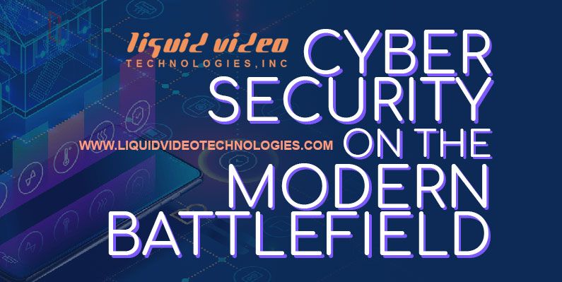 Cyber Security on the Modern Battlefield
