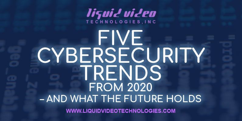 2020, cybersecurity, cybersecurity trends, security