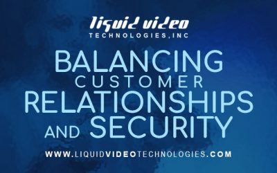 Balance Customer Relationships and Security