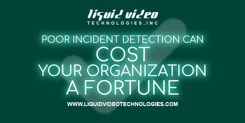 Poor Incident Detection Can Cost a Fortune