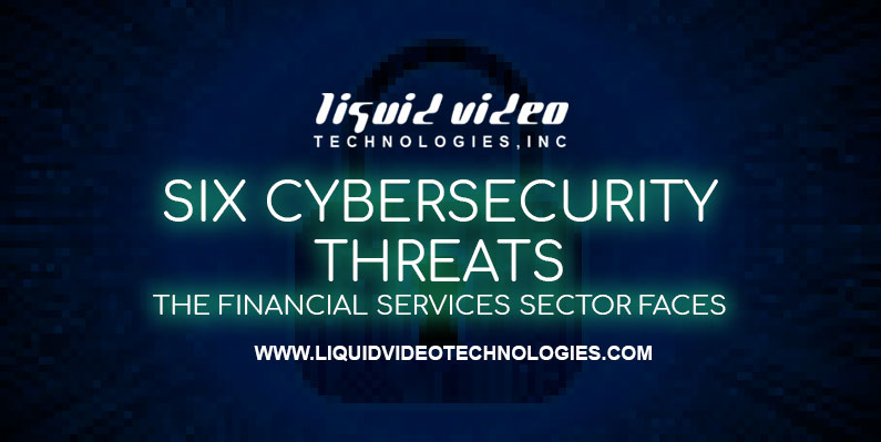 cybersecurity threats, financial services, security, hacker, access control, LVT, GreenvilleSC