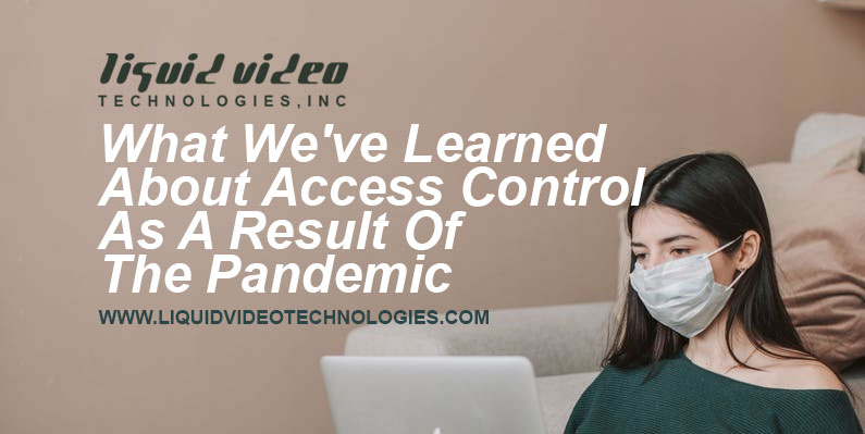 Access Control After The Pandemic