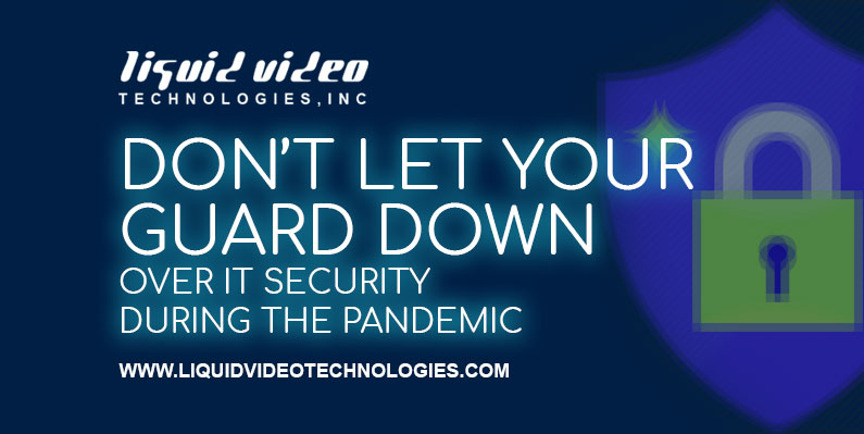 IT security during the pandemic