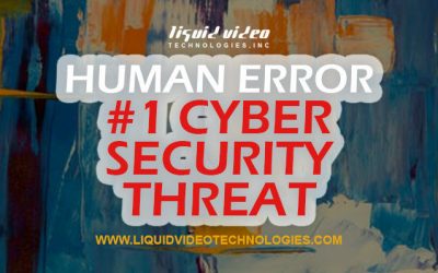 Human Error – #1 Cyber Security Threat